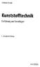 Christian Bonten. Kunststofftechnik. Einführung und Grundlagen. 2., aktualisierte Auflage HANSER