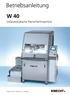 Betriebsanleitung W 40. Vollautomatische Planschleifmaschine. Stand Version 2.1 Original