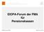 EIOPA-Forum der FMA für Pensionskassen. EIOPA Forum der FMA