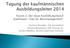 Forum 3: Der neue Ausbildungsberuf Kaufmann/-frau für Büromanagement