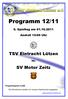 Programm 12/ Spieltag am Anstoß 15:00 Uhr. TSV Eintracht Lützen. vs. SV Motor Zeitz