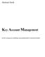 Hartmut Sieck. Key Account Management. KAM erfolgreich einfuhren und professionell weiterentwickeln
