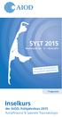 SYLT 2015 Westerland/Sylt I n s e l k u r s der AIOD, Frühjahrskurs 2015 Rumpftrauma & Spezielle Traumatologie.