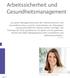 Arbeitssicherheit und Gesundheitsmanagement