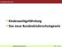 Kindeswohlgefährdung Das neue Bundeskinderschutzgesetz
