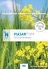 Stickstoff und Schwefel für alle Kulturen! PIASAN -S 25/6. Der Ertrags-Multiplikator STICKSTOFF + SCHWEFEL. Die Zukunft der Düngung.