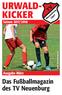 URWALD- KICKER. Das Fußballmagazin des TV Neuenburg. Saison 2017/2018. Ausgabe März