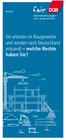 fair Sie arbeiten im Baugewerbe und werden nach Deutschland entsandt welche Rechte haben Sie? Deutsch
