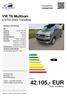42.105,- EUR MwSt. ausweisbar. VW T6 Multivan 2.0TDi DSG Trendline. Preis: CH Automobile Rotbergstr Wendeburg