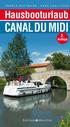 Inhalt. 6 Einleitung. 7 Der Canal du Midi Geschichte des Canal du Midi Urlaubsplanung Etappe Der Étang de Thau 24