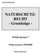NATURSCHUTZ- RECHT - Grundzüge -