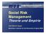 Social Risk Management Theorie und Empirie