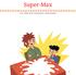 Super-Max. Text: Sabine Stehr Illustrationen: Frank Schmolke