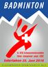 BADMINTON. Interlaken 25. Juni SVSE Schweizermeisterschaften 16éme championnat suisse USSC. E i s e n b a h n e r - S p o r t v e r e i n