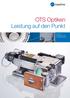 OTS Optiken Leistung auf den Punkt. Modulare Werkzeuge für die Materialbearbeitung
