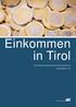 Einkommen in Tirol. Eine strukturelle Analyse der Einkommenssituation der. Beschäftigten in Tirol