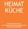 HEIMAT KÜCHE. Ein kleines Kochbuch mit Rezepten der Russlanddeutschen und ihre Geschichten