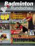 Badminton. Rundschau. Länderspiel gegen Belgien. Deutschland siegt 6:1 beim... Amtliche Nachrichten. Vorschau: DM 2012 in Bielefeld.