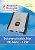 Ihr Fortschritt ist unsere Technik! Solarwechselrichter HX-Serie - 3 kw. Irrtum vorbehalten