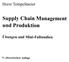 Horst Tempelmeier. Supply Chain Management. und Produktion. Übungen und Mini-Fallstudien. 5., überarbeitete Auflage