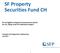 SF Property Securities Fund CH. Ein vertraglicher Anlagefonds schweizerischen Rechts der Art Übrige Fonds für traditionelle Anlagen