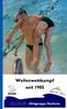 Schwimmbekleidung: Es wird in regelwerkskonformer Schwimmbekleidung geschwommen (siehe Merkblatt E ).