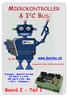 Board 2 - Teil 1.  by AS. Prozessor Board 2 mit dem ATi 2313, 1 x Port, ISP und 2 x I 2 C Bus = Teil 1 Hardware =