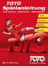 TOTO. Spielanleitung TOTO. Torwette. System Champion. TeamTipp. Da klingelt s richtig.