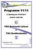 Programm 11/ Spieltag am Anstoß 14:00 Uhr. TSV Eintracht Lützen. vs. TSV Großkorbetha