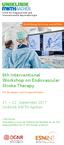 6th Interventional Workshop on Endovascular Stroke Therapy
