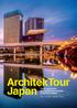 ArchitekTour Japan Historische und moderne Architektur Asiens. Tokyo Okayama Naoshima Kyoto