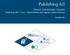 Publishing 4.0. Chancen, Anforderungen, Konzepte Denkzeug 2017: Cross-, Hybrid-Media und Digital Content-Services