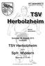 TSV Herbolzheim. Spfr. Widdern. Sonntag, 30. August Uhr. gegen. Reserve: 13:15 Uhr. Die Vereinsbrille. Saison 2015/2016