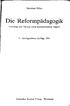 Hermann Rohrs. Die Reformpädagogik. Ursprung und Verlauf unter internationalem Aspekt. 3., durchgesehene Auflage 1991