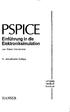 PSPICE. Einführung in die Elektroniksimulation HANSER. von Robert Heinemann. 5., aktualisierte Auflage. Lehrgang Handbuch Kochbuch