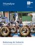 ihkanalyse Bedeutung der Industrie Arbeitsmarkt, Wertschöpfung, Außenhandel und Innovation Mehr Daten. Mehr Fakten.