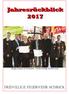 Jahresrückblick Ehrungen im Rahmen der Feierlichkeiten 130 Jahre Freiwillige Feuerwehr Schrick FREIWILLIGE FEUERWEHR SCHRICK