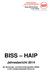 BISS HAIP. Jahresbericht der Beratungs- und Interventionsstellen (BISS) in der Landeshauptstadt Hannover. HAnnoversches InterventionsProgramm