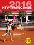 HTV-TennisCamps. Saisonvorbereitung, Herbstcamp & LK-Turniere