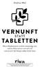 des Titels»Vernunft statt Tabletten«von Andrew Weil ( ) 2018 by riva Verlag, Münchner Verlagsgruppe GmbH, München Nähere