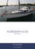 NORDSHIP 40 DS. Baujahr DIAMOND Yachts, Yachtzentrum Baltic Bay Börn Laboe