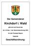 Der Gemeinderat. Kirchdorf i. Wald. gibt sich auf Grund des. Art. 45 Abs. 1 der Gemeindeordnung (GO) für den Freistaat Bayern.