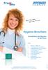info Hygiene-Broschüre Prax s Mein Partner für die Praxis Desinfektion und Hygiene in der Praxis Inhalt: