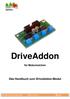 DriveAddon. Das Handbuch zum DriveAddon-Modul. für Motorweichen. Das Handbuch für das DriveAddon-Modul Handbuch-Version V1.