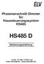 Phasenanschnitt-Dimmer für Haussteuerungssystem HS485 HS485 D. Bedienungsanleitung