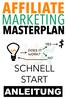 Affiliate Marketing Masterplan: Schnellstart