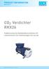 CO2 Verdichter RKX26 PRODUCT INFORMATION. Halbhermetische Radialkolbenverdichter für transkritische CO2 Anwendungen bis 130 bar RKX26 CO T 2