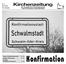 Konfirmation. Kirchenzeitung. der Evangelischen Kirchengemeinde Franz von Roques in Schwalmstadt