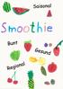 Dieses Smoothie-Rezeptbuch wurde von Kindern im Projekt Bio macht mobil gestaltet.
