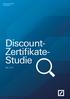 Deutsche Bank X-markets. Discount- Zertifikate- Studie